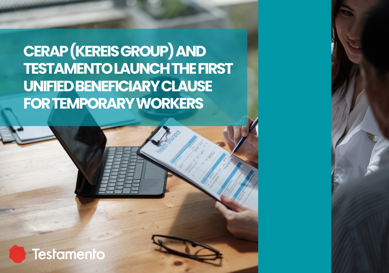 You are currently viewing CERAP (Kereis Group) and Testamento launch the first unified beneficiary clause for temporary workers