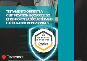 Lire la suite à propos de l’article Testamento obtient la certification ISO 27001:2022 et renforce la sécurité dans l’assurance de personnes