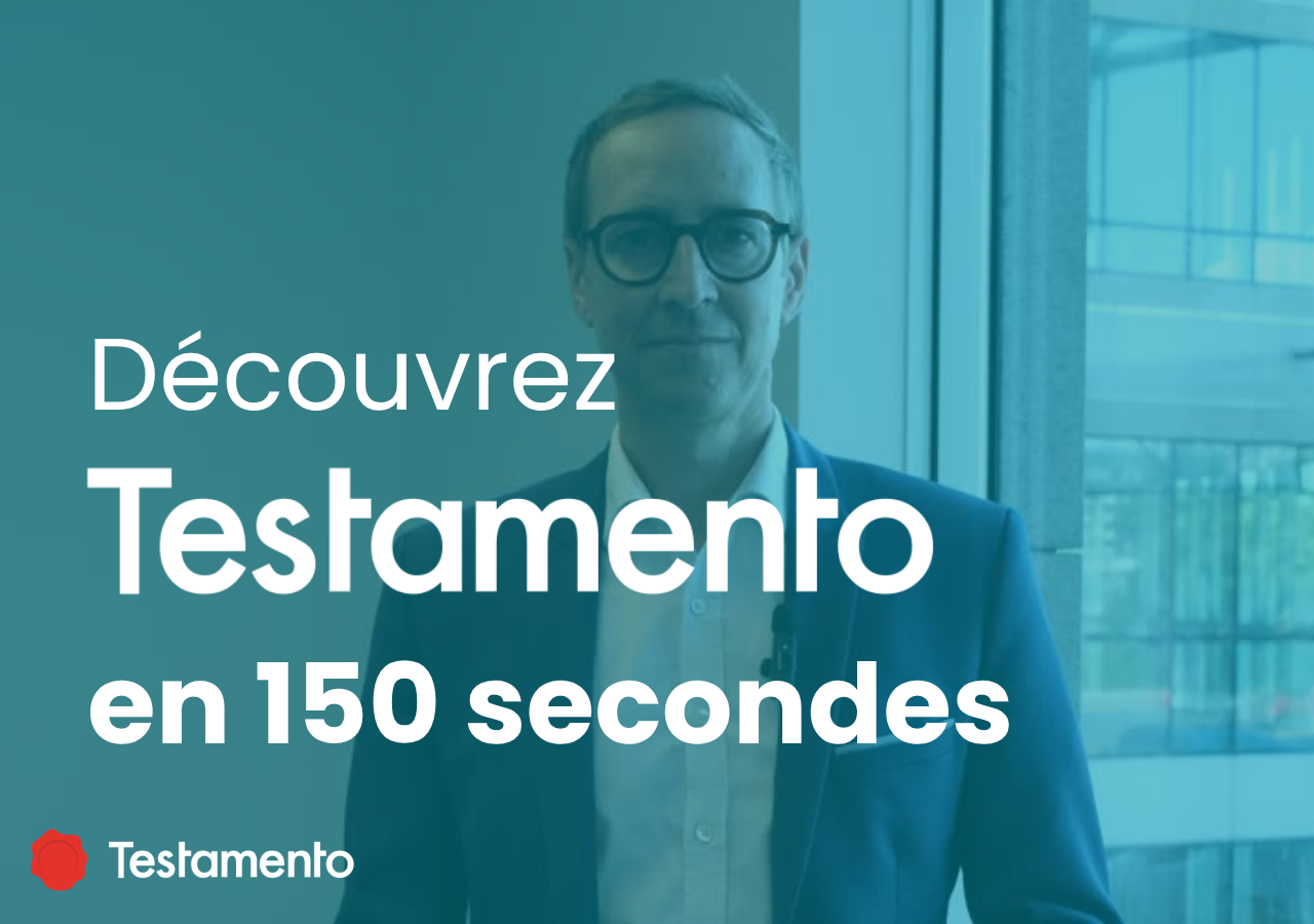You are currently viewing Testamento en 150 secondes : découvrez notre nouvelle vidéo de présentation